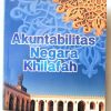 Akuntabilitas Negara Khilafah