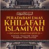 Peradaban Emas Khilafah Islamiyah