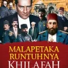 Malapetaka Runtuhnya Khilafah