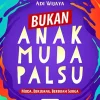 Bukan Anak Muda Palsu