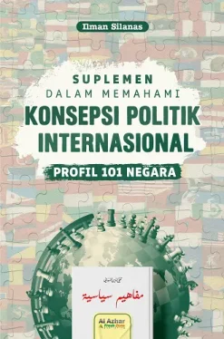 Suplemen dalam Memahami Konsepsi Politik Internasional (Profil Negara)