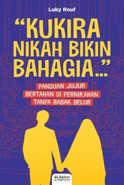 Kukira Nikah Bikin Bahagia