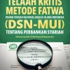 Telaah Kritis Metode Fatwa DSN-MUI Tentang Perbankan Syariah